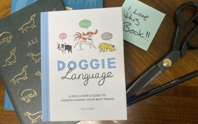 The Essential Guide to Canine Body Language – Review of Lilli Chin’s Fantastic “Doggie Language”